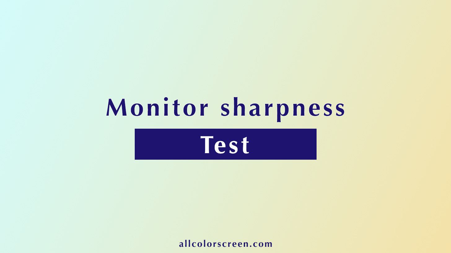 sharpness test