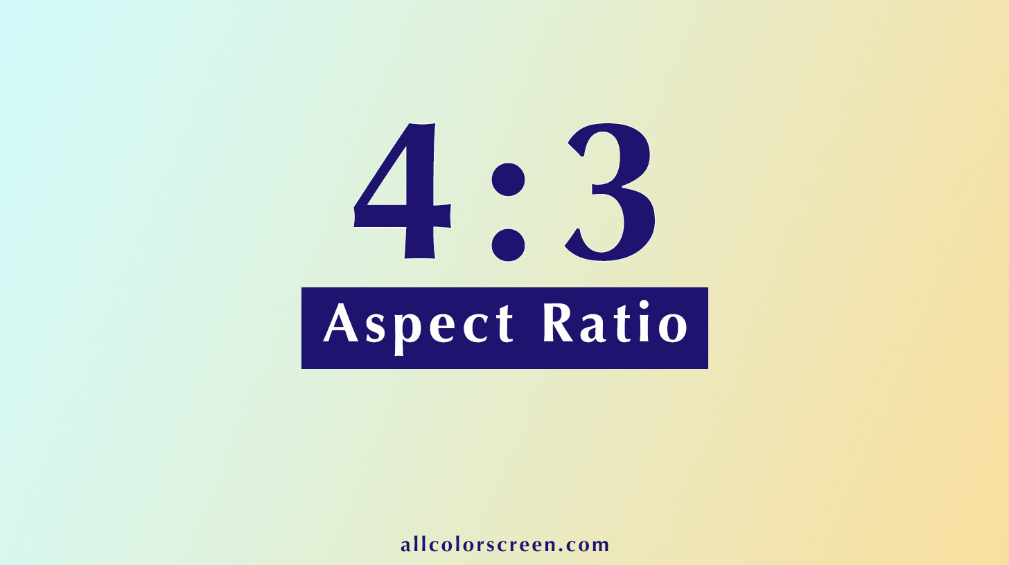 4:3 Aspect Ratio Calculator